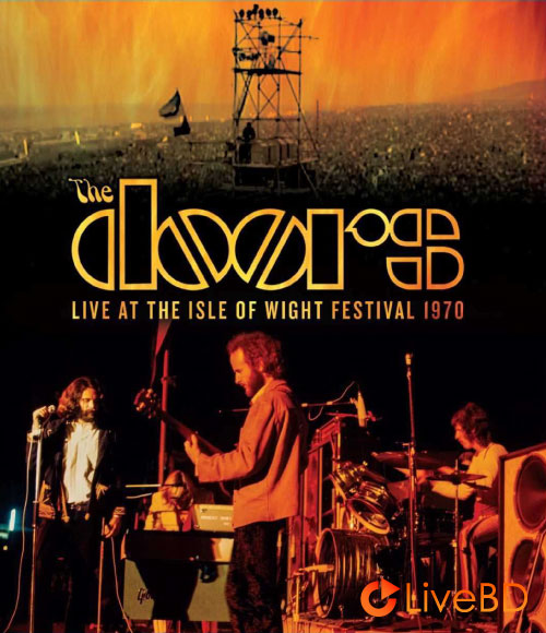 The Doors – Live At The Isle Of Wight Festival 1970 (2018) BD蓝光原盘 20.1G_Blu-ray_BDMV_BDISO_