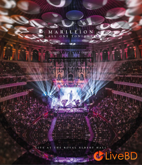 Marillion – All One Tonight : Live At The Royal Albert Hall (2BD) (2018) BD蓝光原盘 77.1G_Blu-ray_BDMV_BDISO_