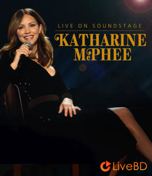 Katharine McPhee – Live on Soundstage (2018) BD蓝光原盘 19.3G_Blu-ray_BDMV_BDISO_