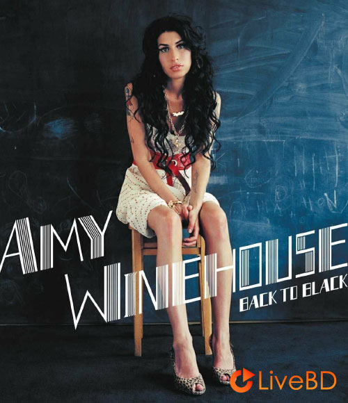 Amy Winehouse – Back To Black (2018) BD蓝光原盘 21.1G_Blu-ray_BDMV_BDISO_