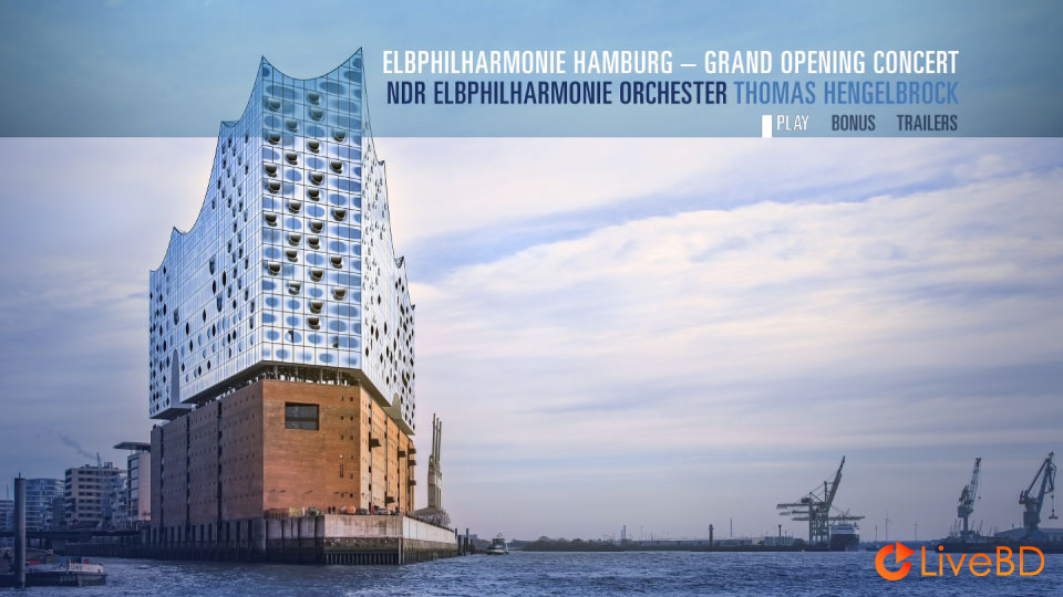 Thomas Hengelbrock & NDR Elbphilharmonie Orchester – Das Eroffnungskonzert (2017) BD蓝光原盘 40.9G_Blu-ray_BDMV_BDISO_1