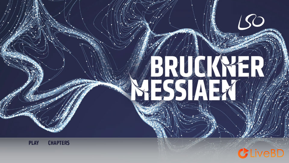 Simon Rattle & London Symphony Orchestra – Bruckner and Messiaen (2018) BD蓝光原盘 22.7G_Blu-ray_BDMV_BDISO_1