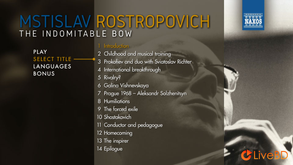 Mstislav Rostropovich – L′archet Indomptable The Indomitable Bow (2018) BD蓝光原盘 23.1G_Blu-ray_BDMV_BDISO_1