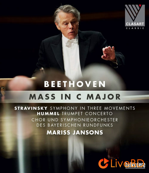 Mariss Jansons & Bayerischen Rundfunks – Beethoven Mass in C Major (2018) BD蓝光原盘 19.8G_Blu-ray_BDMV_BDISO_