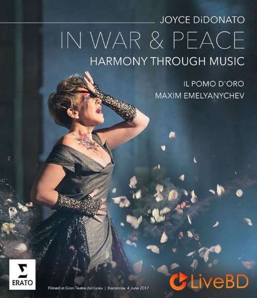 Joyce DiDonato – In War & Peace : Harmony Through Music (2018) BD蓝光原盘 36.1G_Blu-ray_BDMV_BDISO_