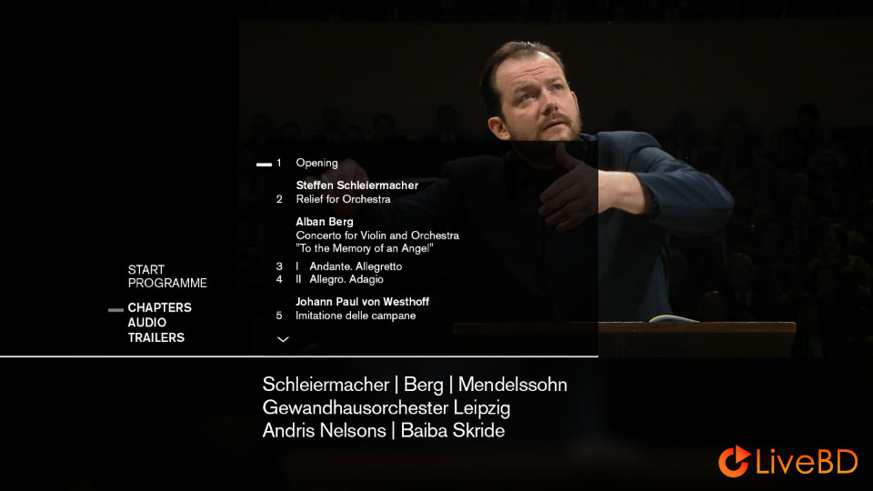 Andris Nelsons & Gewandhausorchester – Berg Violin Concerto & Mendelssohn Scottish Symphony (2018) BD蓝光原盘 21.1G_Blu-ray_BDMV_BDISO_1