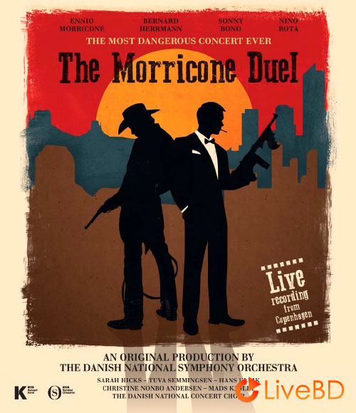 Danish National Symphony Orchestra – The Morricone Duel (2018) BD蓝光原盘 19.1G_Blu-ray_BDMV_BDISO_