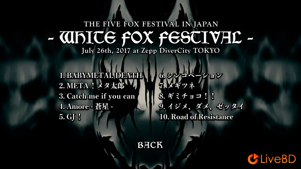 BABYMETAL THE FOX FESTIVALS IN JAPAN 2017 (6BD) (2018) BD蓝光原盘 97.7G_Blu-ray_BDMV_BDISO_11