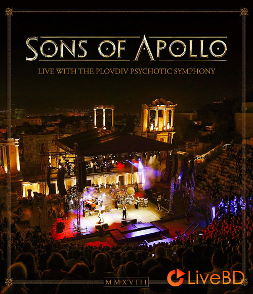 Sons Of Apollo – Live With The Plovdiv Psychotic Symphony (2019) BD蓝光原盘 45.1G_Blu-ray_BDMV_BDISO_