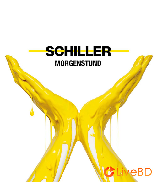 Schiller – Morgenstund (Super Deluxe Edition) (2BD) (2019) BD蓝光原盘 74.4G_Blu-ray_BDMV_BDISO_