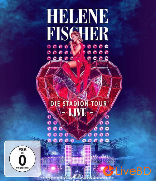 Helene Fischer – Live Die Stadion-Tour (2019) BD蓝光原盘 44.3G_Blu-ray_BDMV_BDISO_