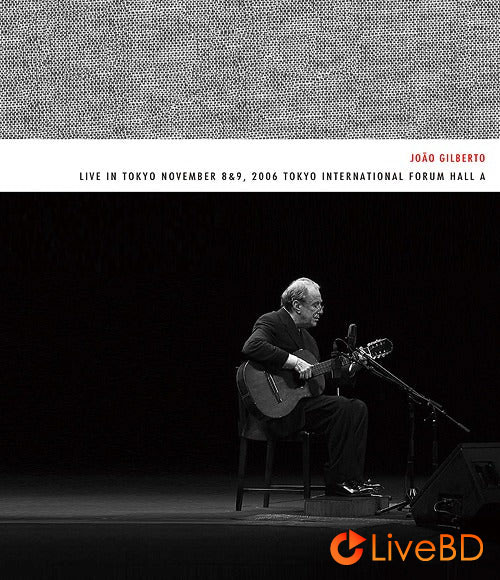 Joao Gilberto – Live in Tokyo (2019) BD蓝光原盘 27.5G_Blu-ray_BDMV_BDISO_