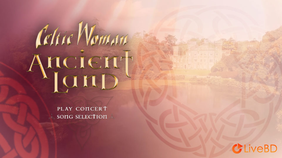 Celtic Woman – Ancient Land (2019) BD蓝光原盘 21.1G_Blu-ray_BDMV_BDISO_1