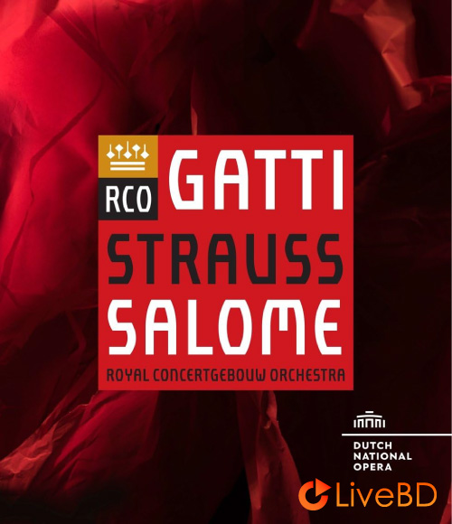 Richard Strauss : Salome (Daniele Gatti, Royal Concertgebouw Orchestra) (2019) BD蓝光原盘 22.3G_Blu-ray_BDMV_BDISO_