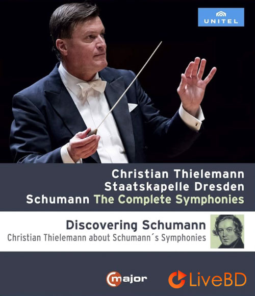 Christian Thielemann & Staatskapelle Dresden – Schumann The Complete Symphonies (2019) BD蓝光原盘 22.2G_Blu-ray_BDMV_BDISO_