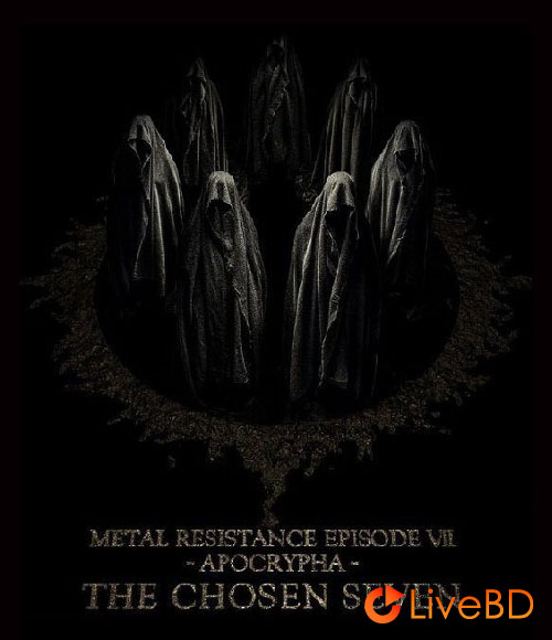 BABYMETAL METAL RESISTANCE EPISODE VII – APOCRYPHA – THE CHOSEN SEVEN (2BD) (2019) BD蓝光原盘 32.7G_Blu-ray_BDMV_BDISO_