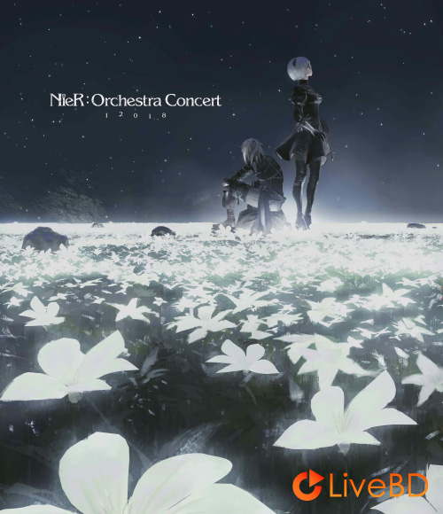 NieR Orchestra Concert 12018 (2019) BD蓝光原盘 42.1G_Blu-ray_BDMV_BDISO_