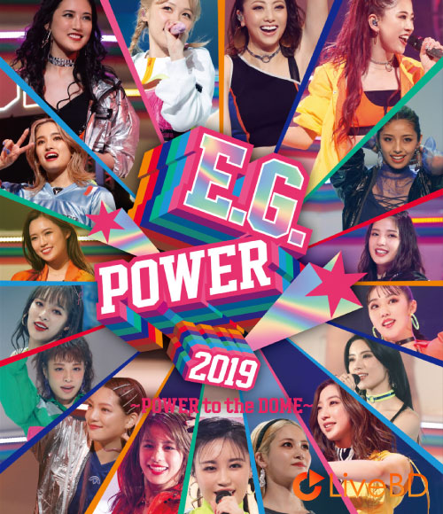 E.G.family E.G.POWER 2019～POWER to the DOME～[初回生産限定盤] (3BD) (2019) BD蓝光原盘 46.1G_Blu-ray_BDMV_BDISO_