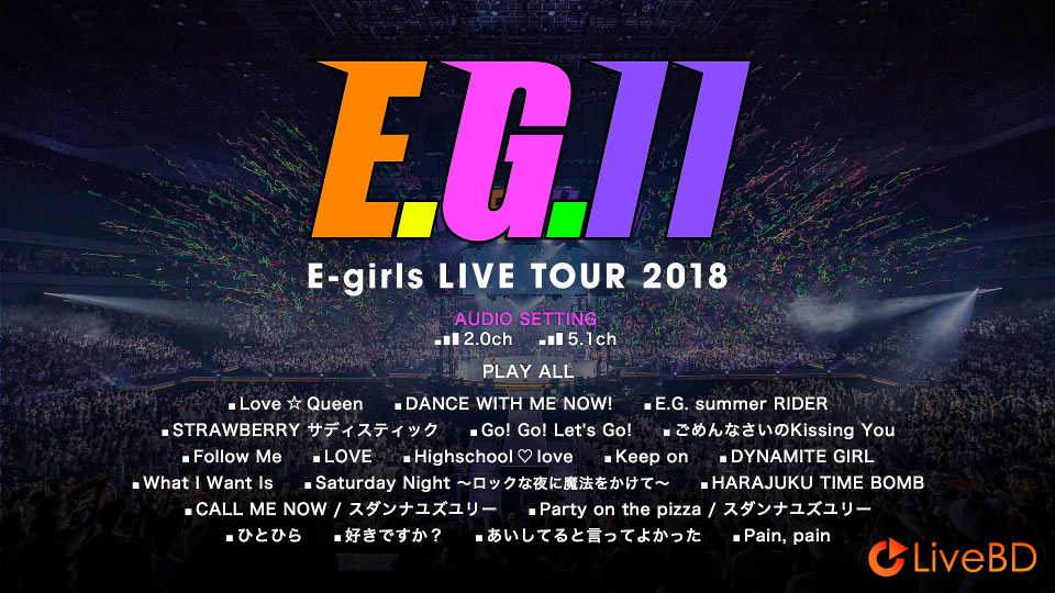 E-girls LIVE TOUR 2018～E.G.11～[初回限定盤] (3BD) (2019) BD蓝光原盘 53.7G_Blu-ray_BDMV_BDISO_1