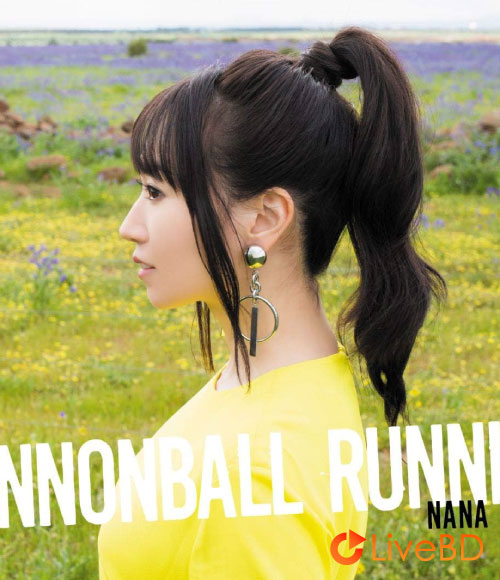 水樹奈々 CANNONBALL RUNNING [初回限定盤] (2019) BD蓝光原盘 44.3G_Blu-ray_BDMV_BDISO_