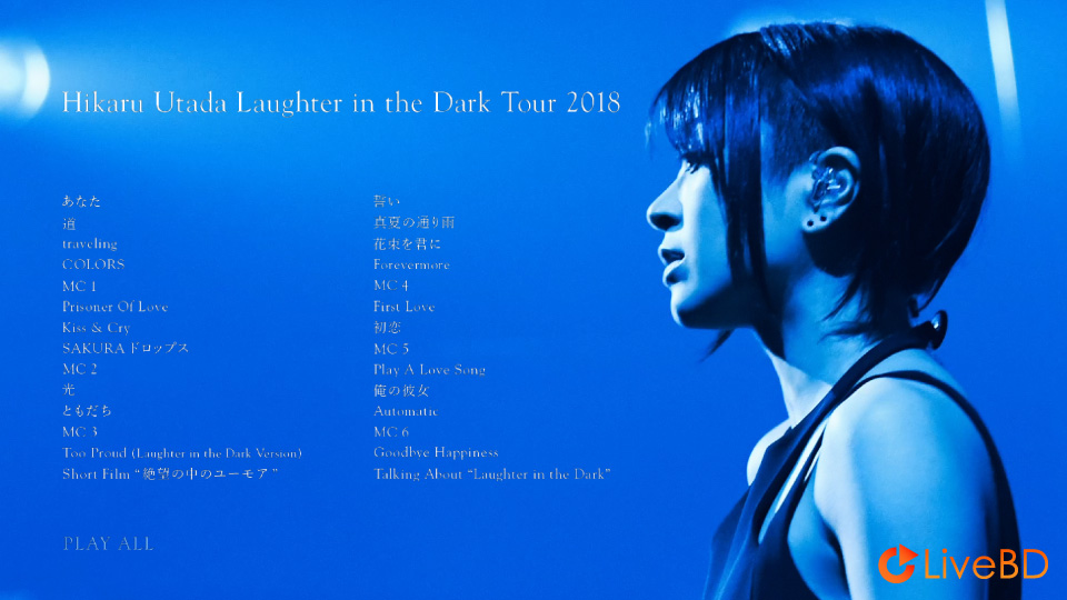 宇多田ヒカル Hikaru Utada Laughter in the Dark Tour 2018 (2019) BD蓝光原盘 43.6G_Blu-ray_BDMV_BDISO_1