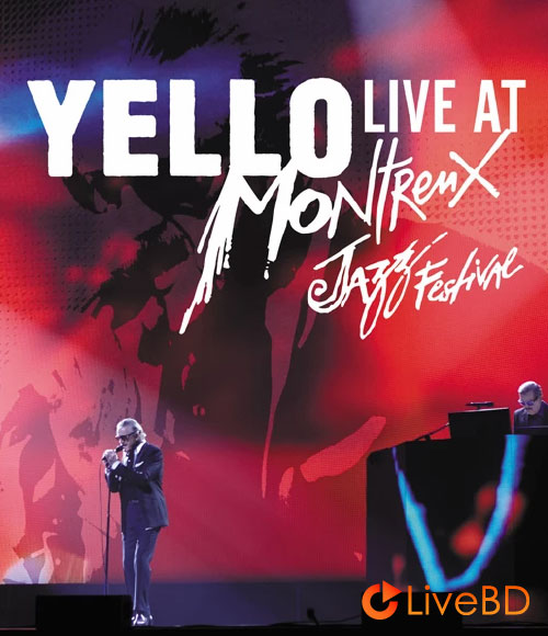 Yello – Live At Montreux 2017 (2020) BD蓝光原盘 32.1G_Blu-ray_BDMV_BDISO_