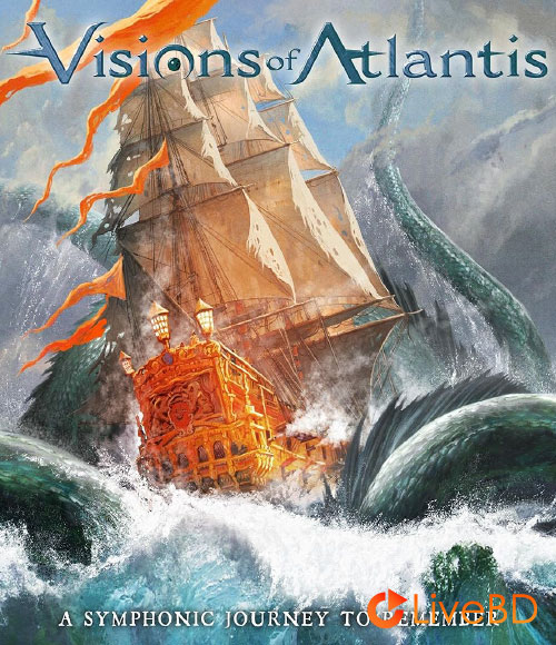 Visions of Atlantis – A Symphonic Journey to Remember (2020) BD蓝光原盘 21.9G_Blu-ray_BDMV_BDISO_