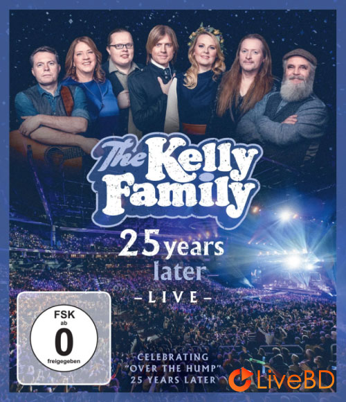 The Kelly Family – 25 Years Later Live (2020) BD蓝光原盘 43.9G_Blu-ray_BDMV_BDISO_