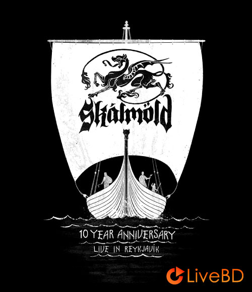 Skalmold – 10 Year Anniversary Live In Reykjavik (2020) BD蓝光原盘 21.7G_Blu-ray_BDMV_BDISO_