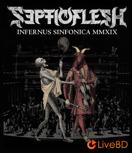 Septicflesh – Infernus Sinfonica MMXIX (2020) BD蓝光原盘 21.2G_Blu-ray_BDMV_BDISO_