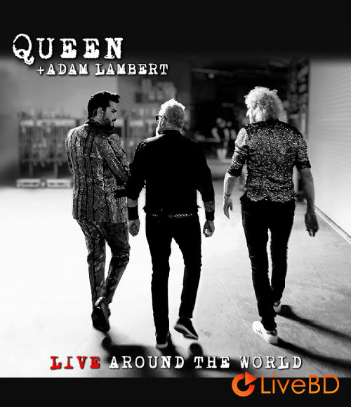 Queen & Adam Lambert – Live Around the World (2020) BD蓝光原盘 22.3G_Blu-ray_BDMV_BDISO_