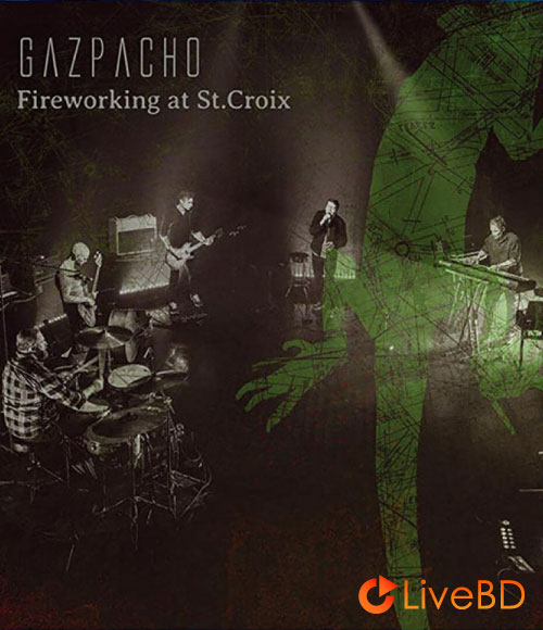 Gazpacho – Fireworking At St Croix (2020) BD蓝光原盘 34.1G_Blu-ray_BDMV_BDISO_