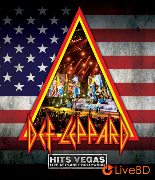 Def Leppard – Hits Vegas Live At The Planet Hollywood 2019 (2020) BD蓝光原盘 44.7G_Blu-ray_BDMV_BDISO_