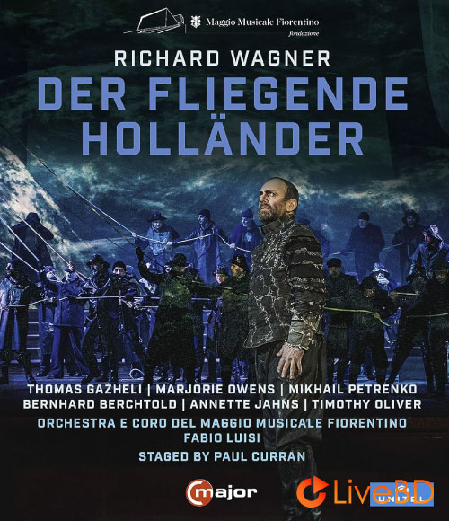 Wagner : Der fliegende Hollander (Fabio Luisi, Maggio Musicale Fiorentino) (2020) BD蓝光原盘 41.9G_Blu-ray_BDMV_BDISO_