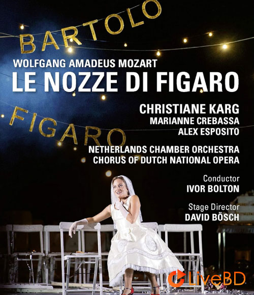 Mozart : Le Nozze di Figaro (Ivor Bolton, Christiane Karg) (2020) BD蓝光原盘 43.2G_Blu-ray_BDMV_BDISO_