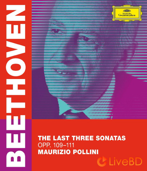 Maurizio Pollini – Beethoven The Last Three Sonatas (2020) BD蓝光原盘 21.6G_Blu-ray_BDMV_BDISO_