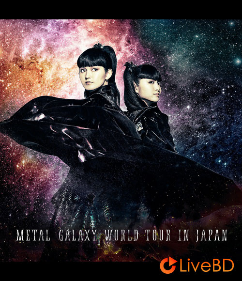 BABYMETAL METAL GALAXY WORLD TOUR IN JAPAN (2020) BD蓝光原盘 21.3G_Blu-ray_BDMV_BDISO_