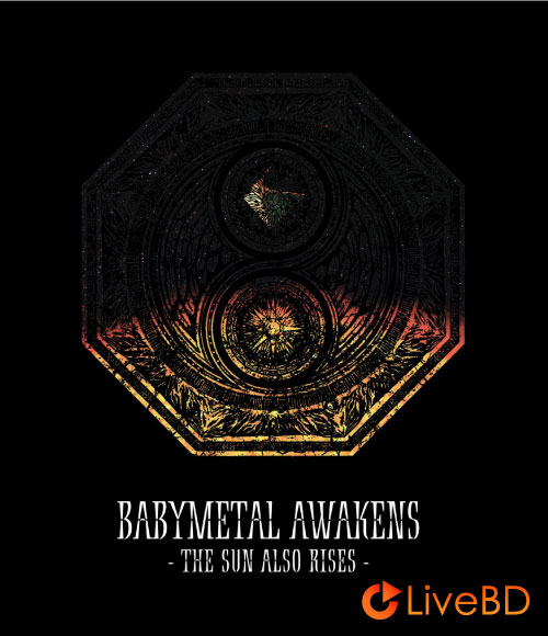 BABYMETAL AWAKENS – THE SUN ALSO RISES – (2020) BD蓝光原盘 20.3G_Blu-ray_BDMV_BDISO_