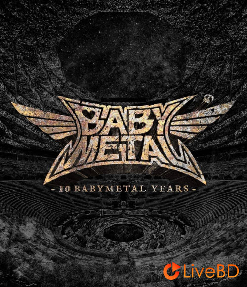 BABYMETAL 10 BABYMETAL YEARS [初回限定盤C] (2020) BD蓝光原盘 16.4G_Blu-ray_BDMV_BDISO_
