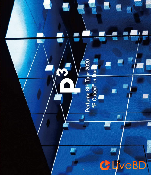 电音香水 Perfume 8th Tour 2020“P Cubed”in Dome [初回限定盘] (2BD) (2020) BD蓝光原盘 69.5G_Blu-ray_BDMV_BDISO_