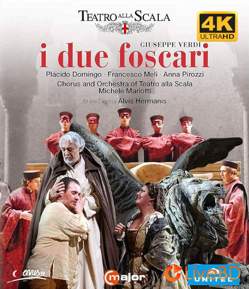 Verdi : I Due Foscari (Michele Mariotti, Placido Domingo, Teatro alla Scala) (2019) 4K蓝光原盘 30.1G_Blu-ray_BDMV_BDISO_