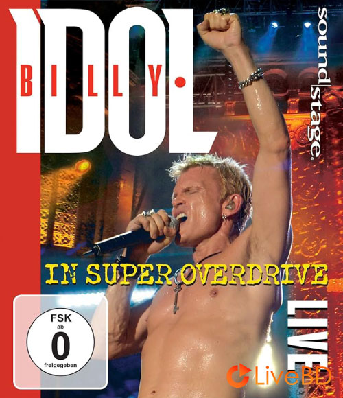 Billy Idol – In Super Overdrive (2009) BD蓝光原盘 20.7G_Blu-ray_BDMV_BDISO_