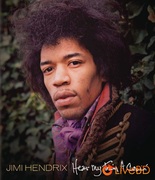 Jimi Hendrix – Hear My Train A Comin (2013) BD蓝光原盘 33.6G_Blu-ray_BDMV_BDISO_
