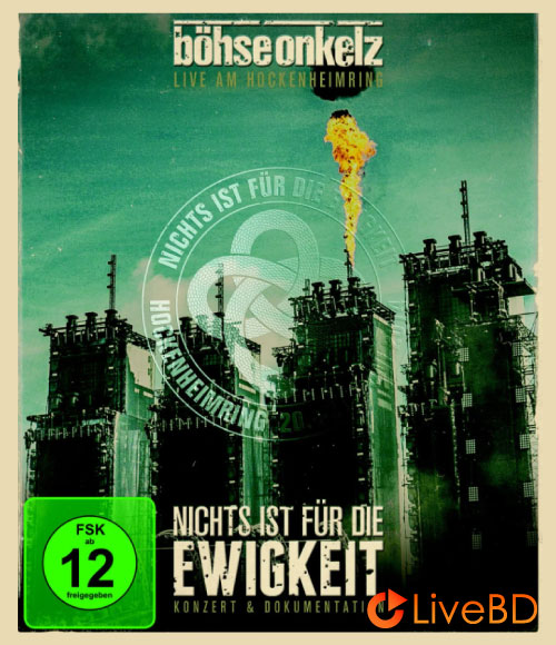 Bohse Onkelz – Nichts ist für die Ewigkeit Deutsch (2BD) (2014) BD蓝光原盘 57.8G_Blu-ray_BDMV_BDISO_