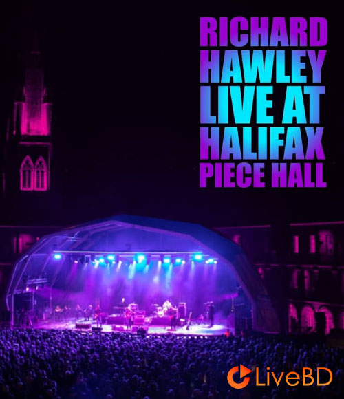 Richard Hawley – Live At Halifax Piece Hall (2021) BD蓝光原盘 11.1G_Blu-ray_BDMV_BDISO_