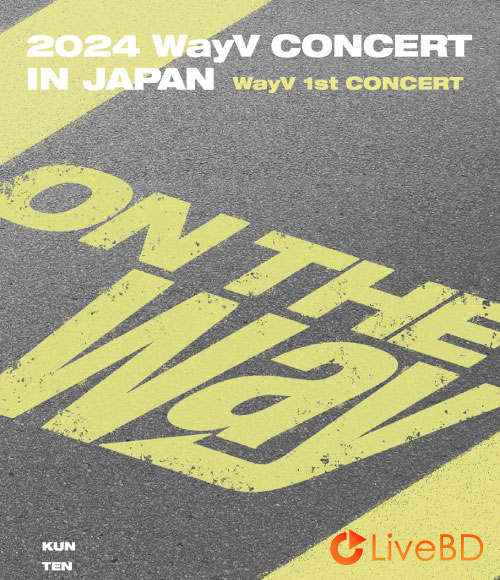 威神V 2024 WayV CONCERT ON THE Way IN JAPAN [初回生産限定盤] (2BD) (2025) BD蓝光原盘 56.1G_Blu-ray_BDMV_BDISO_