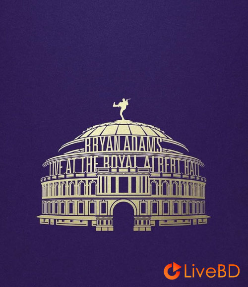 Bryan Adams – Live At The Royal Albert Hall (2023) BD蓝光原盘 44.5G_Blu-ray_BDMV_BDISO_
