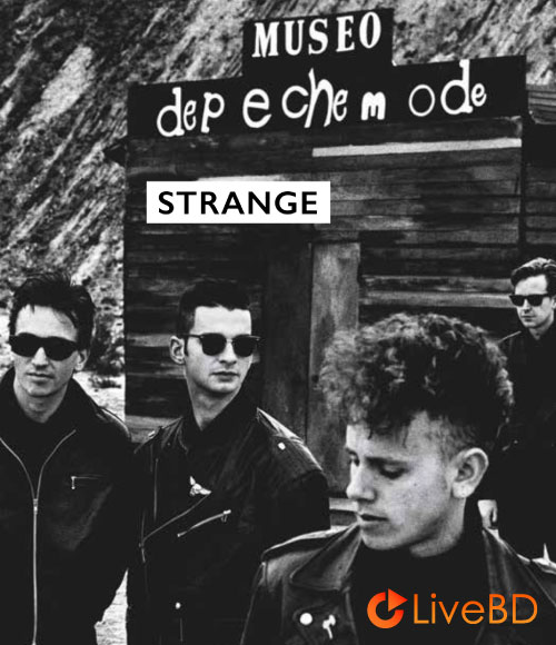 Depeche Mode – Strange / Strange Too (2023) BD蓝光原盘 19.5G_Blu-ray_BDMV_BDISO_