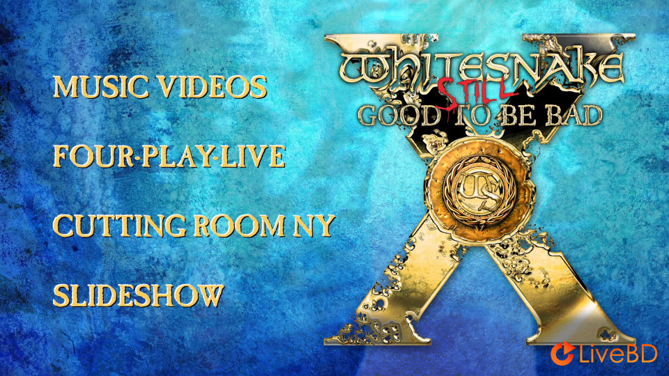 Whitesnake – Still Good To Be Bad (2023) BD蓝光原盘 15.2G_Blu-ray_BDMV_BDISO_1