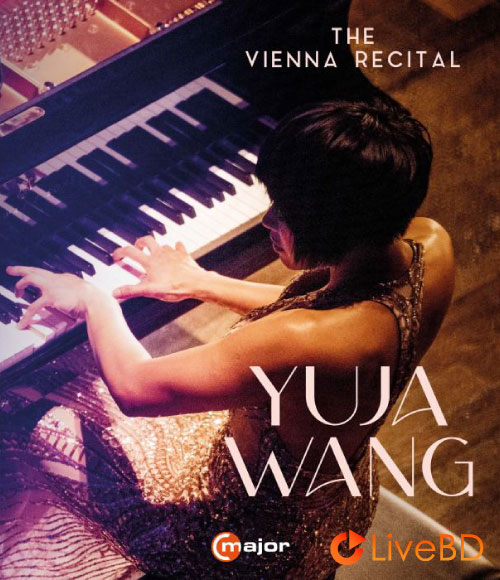 王羽佳 Yuja Wang – The Vienna Recital (2024) BD蓝光原盘 19.7G_Blu-ray_BDMV_BDISO_